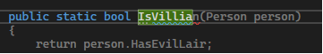 Shows IsVillian which takes a Person and the Copilot completion suggesting returning the person.HasEvilLair property.